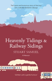 Heavenly Tidings & Railway Sidings