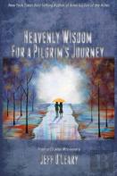Heavenly Wisdom For A Pilgrim'S Journey