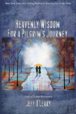 Bertrand.pt - Heavenly Wisdom For A Pilgrim'S Journey