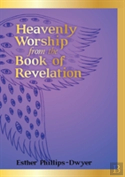 Bertrand.pt - Heavenly Worship From The Book Of Revelation