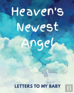 Bertrand.pt - Heaven'S Newest Angel Letters To My Baby