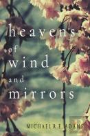 Heavens Of Wind And Mirrors