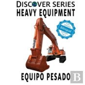 Heavy Equipment / Equipo Pesado
