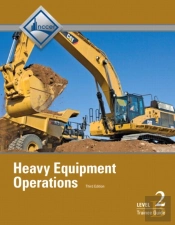 Heavy Equipment Operations Trainee Guide, Level 2