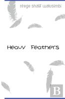 Heavy Feathers