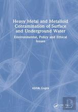 Heavy Metal And Metalloid Contamination Of Surface And Underground Water