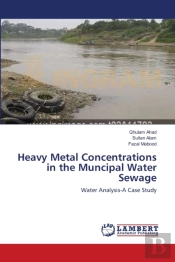 Heavy Metal Concentrations In The Muncipal Water Sewage