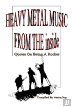 Bertrand.pt - Heavy Metal Music From The Inside: Quotes On Being A Rocker