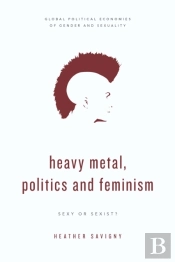 Heavy Metal Politics Amp Feminiscb