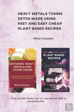 Bertrand.pt - Heavy Metals Toxins Detox Made Using Fast And Easy Cheap Plant Based Recipes