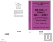 Hebbel'S Prose Tragedies
