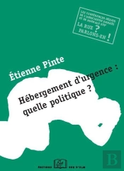 Hébergement D'Urgence : Quelle Politique ?