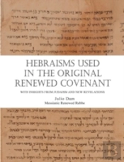 Hebraisms In The Original Renewed Covenant