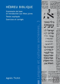 Bertrand.pt - Hébreu Biblique ; Grammaire De Base Et Introduction Aux Fêtes Juives ; Textes Expliqués ; Exercices