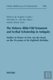 Hebrew Bible/Old Testament And Scribal Scholarship In Antiquity
