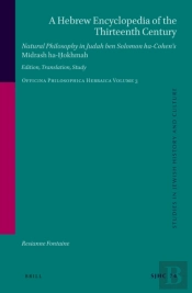 Hebrew Encyclopedia Of The Thirteenth Century. Natural Philosophy In Judah Ben Solomon Ha-Cohen'S Midrash Ha-Hokhmah.