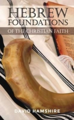 Bertrand.pt - Hebrew Foundations Of The Christian Faith