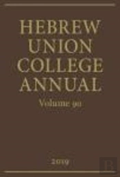 Hebrew Union College Annual Vol 90