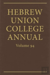 Hebrew Union College Annual Vol. 94 (2023)