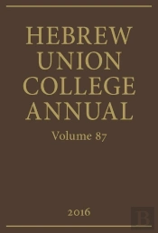 Hebrew Union College Annual Volume 87
