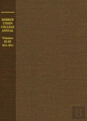 Hebrew Union College Annual Volumes 82-83
