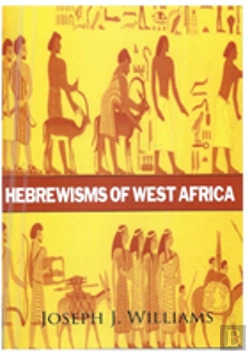 Bertrand.pt - Hebrewisms Of West Africa