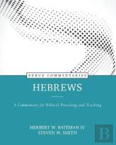 Hebrews Â€“ A Commentary For Biblical Preaching And Teaching