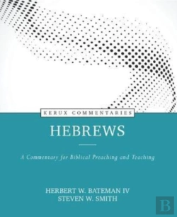Bertrand.pt - Hebrews Â€“ A Commentary For Biblical Preaching And Teaching