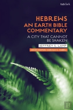 Bertrand.pt - Hebrews: An Earth Bible Commentary