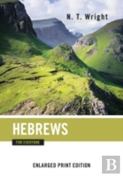 Hebrews For Everyone-Enlarged Print Edition