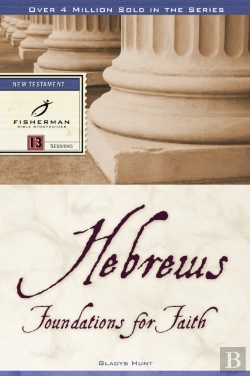 Bertrand.pt - Hebrews: Foundations For Faith