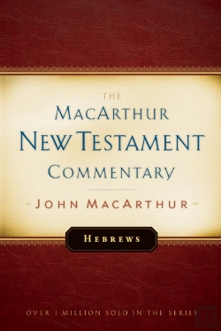 Bertrand.pt - Hebrews Macarthur New Testament Commentary