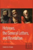 Hebrews, The General Letters, And Revelation