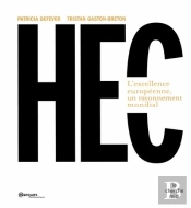 Hec ; L'Excellence Européenne, Un Rayonnement Mondial