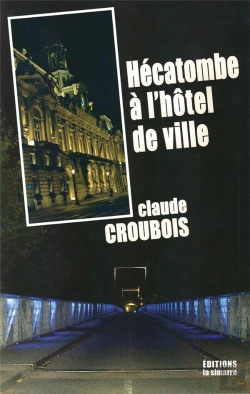 Bertrand.pt - Hecatombe A L'Hotel De Ville