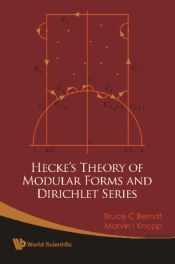 Hecke'S Theory Of Modular Forms And Dirichlet Series (2nd Printing And Revisions)
