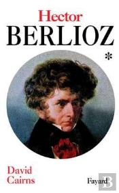 Hector Berlioz, Tome 1 : La Formation D'Un Artiste (1803-1832)