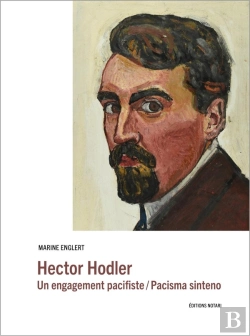 Bertrand.pt - Hector Hodler ; Un Engagement Pacifiste / Pacisma Sinteno