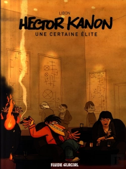Bertrand.pt - Hector Kanon T.1 ; Une Certaine Élite