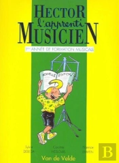 Hector L'Apprenti Musicien ; 1ère Année De Formation Musicale