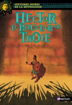 Bertrand.pt - Hector, Le Bouclier De Troie