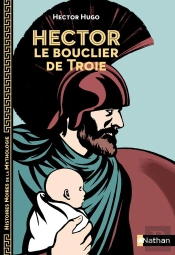 Hector Le Bouclier De Troie
