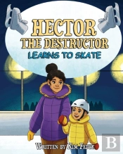 Hector The Destructor Learns To Skate
