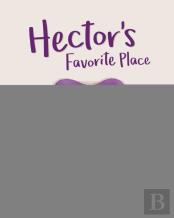 Hector'S Favorite Place
