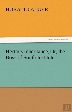 Bertrand.pt - Hector'S Inheritance, Or, The Boys Of Smith Institute