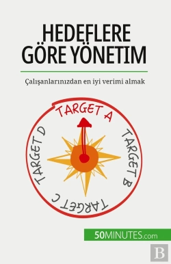 Bertrand.pt - Hedeflere Gore Yonetim : Çalisanlarinizdan En Iyi Verimi Almak