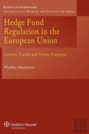 Hedge Fund Regulation In The European Union