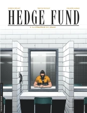 Hedge Fund Tome 3 : La Stratégie Du Chaos