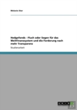 Bertrand.pt - Hedgefonds - Fluch Oder Segen Far Das Weltfinanzsystem Und Die Forderung Nach Mehr Transparenz
