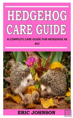 Bertrand.pt - Hedgehog Care Guide